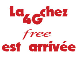 actualité La Technologie 4G est arrivée chez free pour 19,99€
