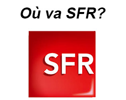 actualité Quel avenir pour SFR?