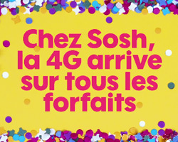 actualité De la 4G sur tous les forfaits Sosh pour le même prix